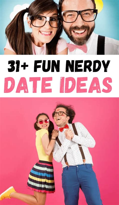 Nerdy Date Ideas: 31 Original Geeky Dates To Do This Weekend!